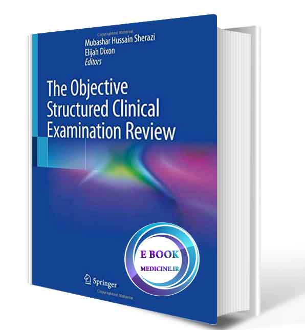 دانلود کتاب The Objective Structured Clinical Examination Review2018 (Original PDF)  